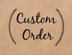 Custom Order